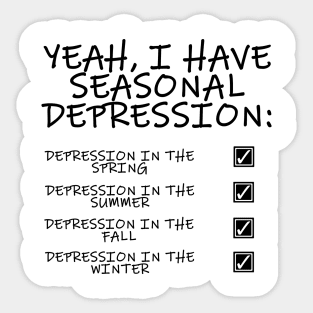 Seasonal Depression Sticker